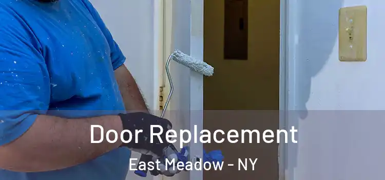  Door Replacement East Meadow - NY
