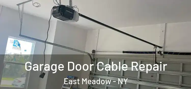  Garage Door Cable Repair East Meadow - NY