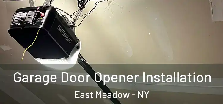  Garage Door Opener Installation East Meadow - NY