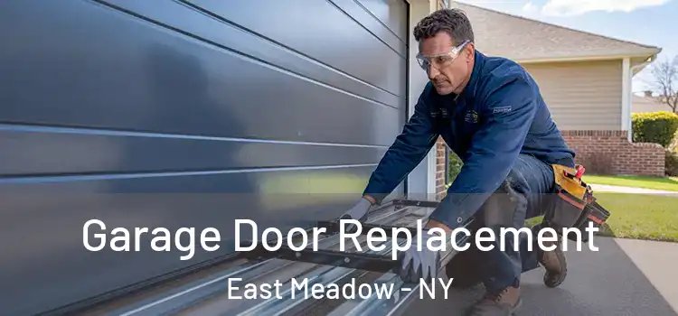  Garage Door Replacement East Meadow - NY