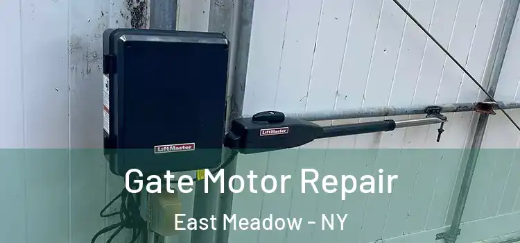  Gate Motor Repair East Meadow - NY