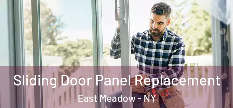  Sliding Door Panel Replacement East Meadow - NY