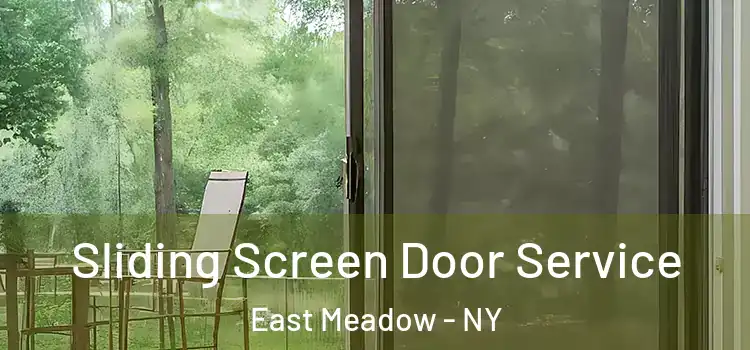 Sliding Screen Door Service East Meadow - NY