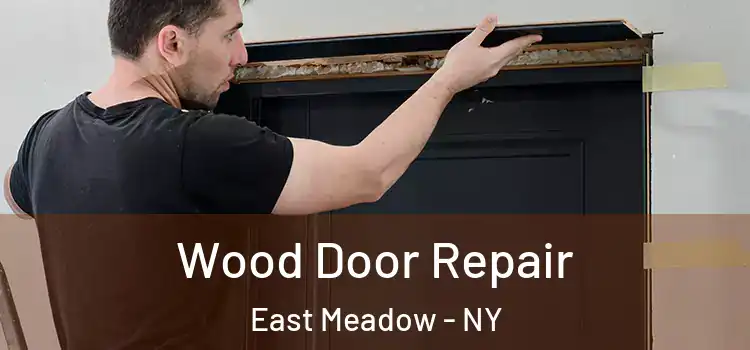  Wood Door Repair East Meadow - NY